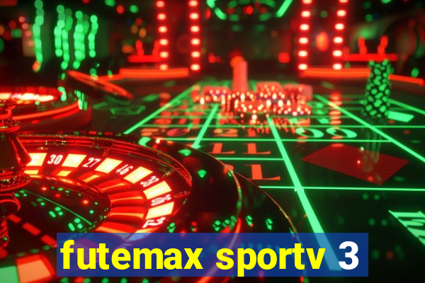 futemax sportv 3